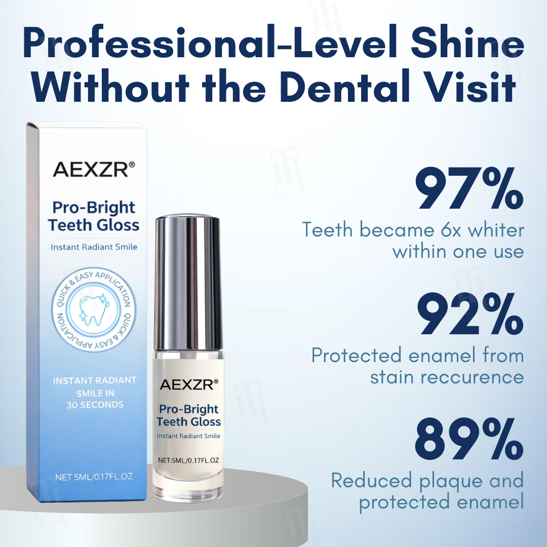 AEXZR® Pro-Bright Teeth Gloss - Instant Radiant Smile